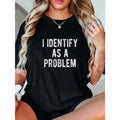 Authentic 100 Cotton 100 Cotton I Identify As Problem Joke Sarcastic