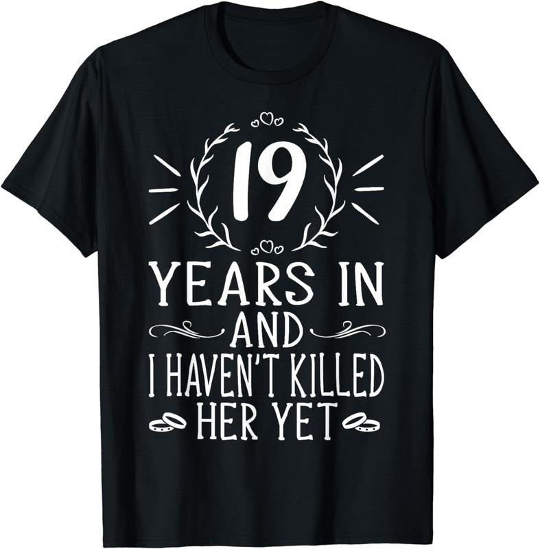 Authentic 100 Cotton 19Th Wedding Anniversary Him 19 Years Marriage T