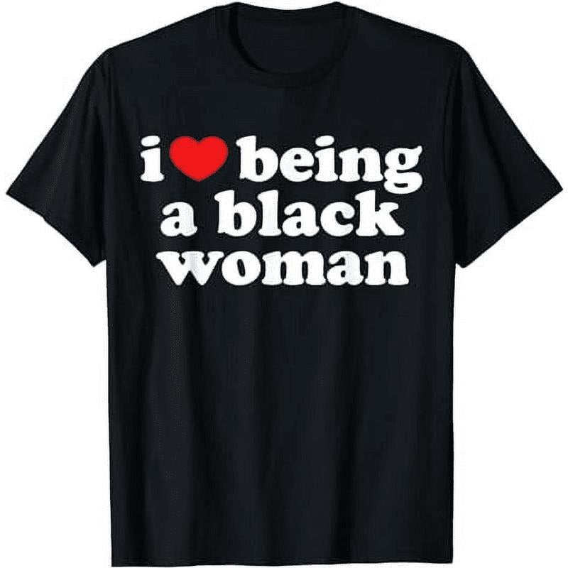 Authentic 100 Cotton Bold Black Love Pride Empowerment Statement T