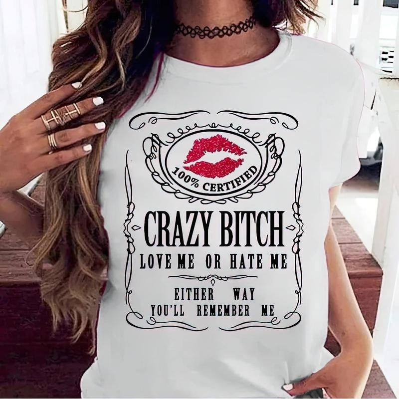 Authentic 100 Cotton Cotton Short Sleeve S Tees Crazy Bitch Short