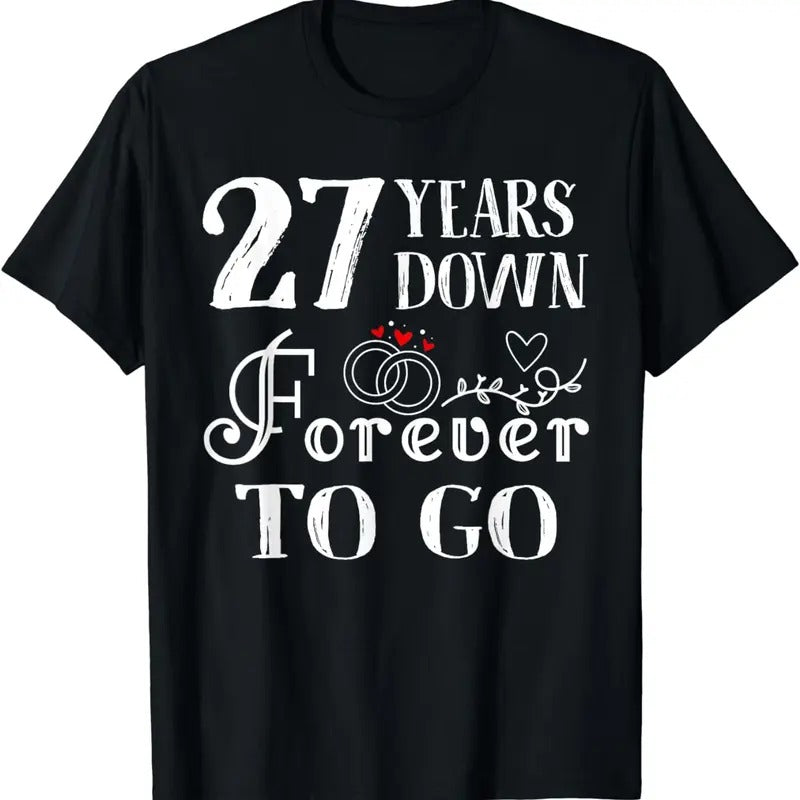 Authentic 100 Cotton 27 Years Down Forever To Go Couple 27Th Wedding