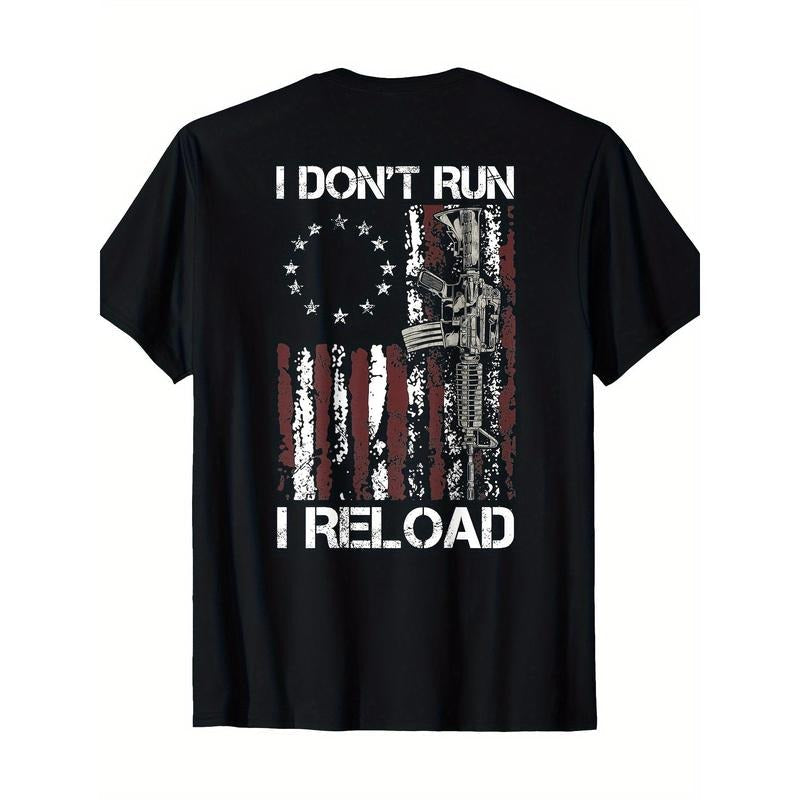 Authentic 100 Cotton American Flag Patriots I Don T Run I Reload Gun