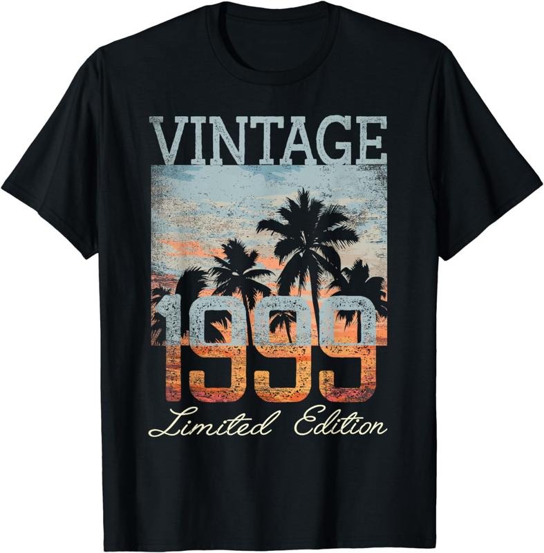 Authentic 100 Cotton 1999 25Th 25 Year Old Gifts T Shirt Rare Print